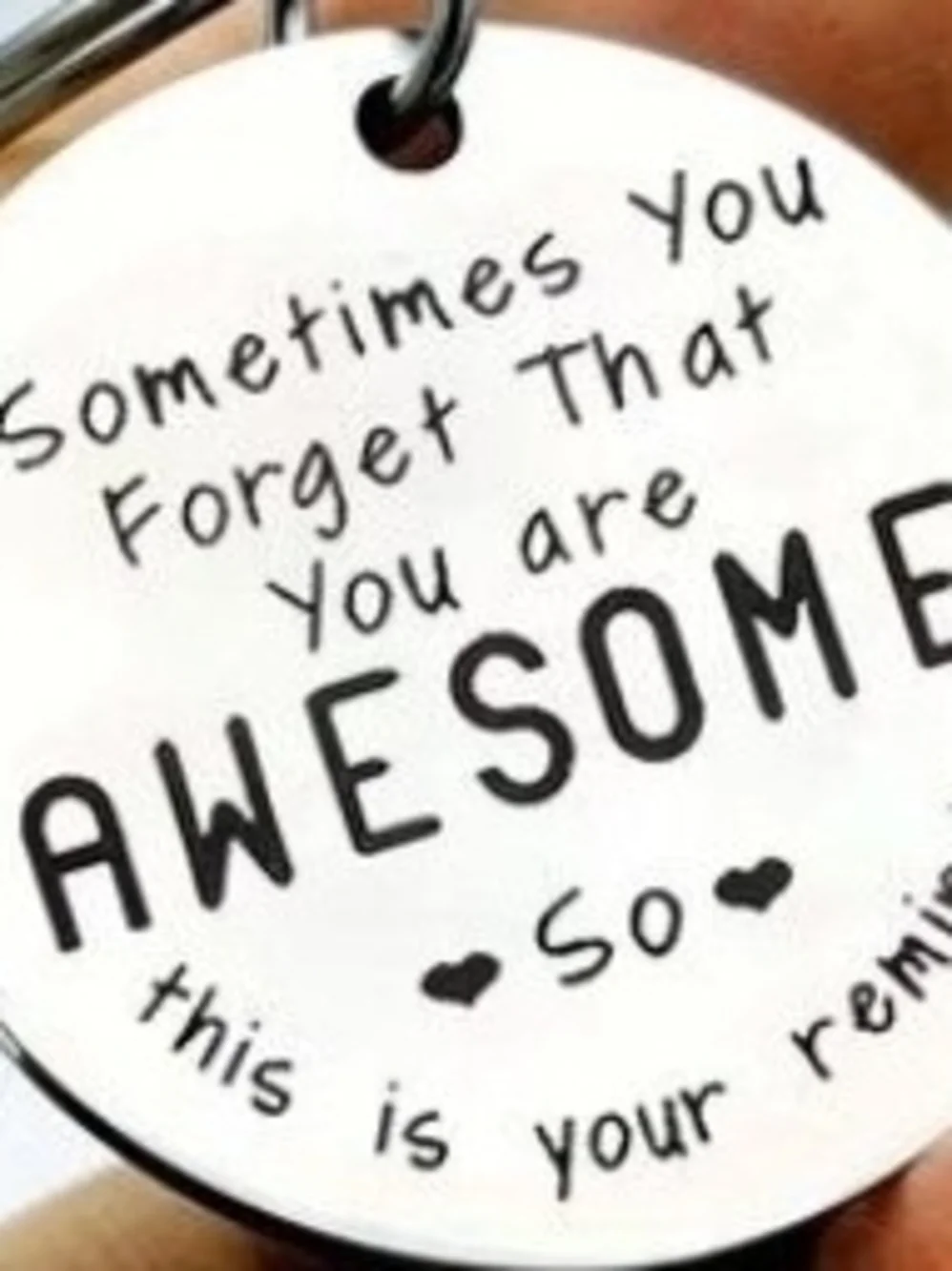 YOU'RE AWESOME Silver Reminder Keychain